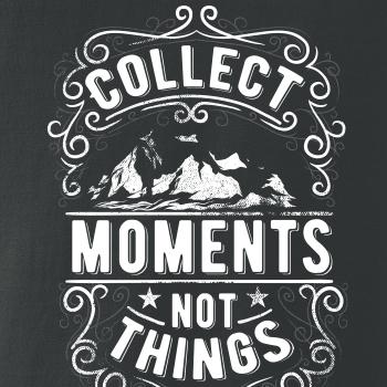 Collect moments not things