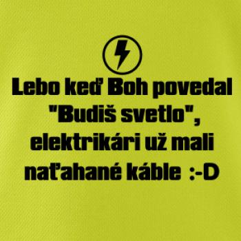Lebo keď Boh povedal - elektrikár