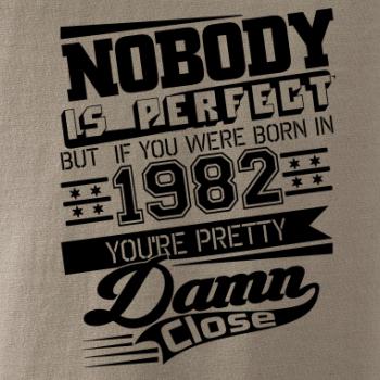Nobody is perfect - 1982