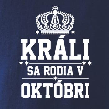 Králi sa rodia v októbri
