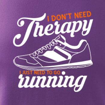 I don't need therapy running I don't need therapy running