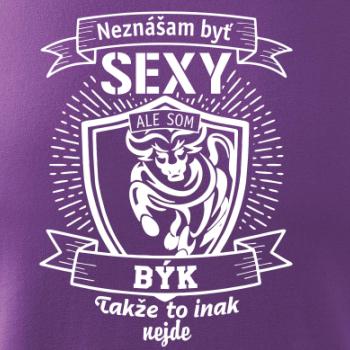 Neznášam byť sexy - Býk