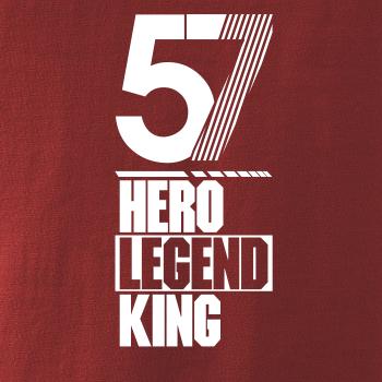 Hero, Legend, King x Queen 1957