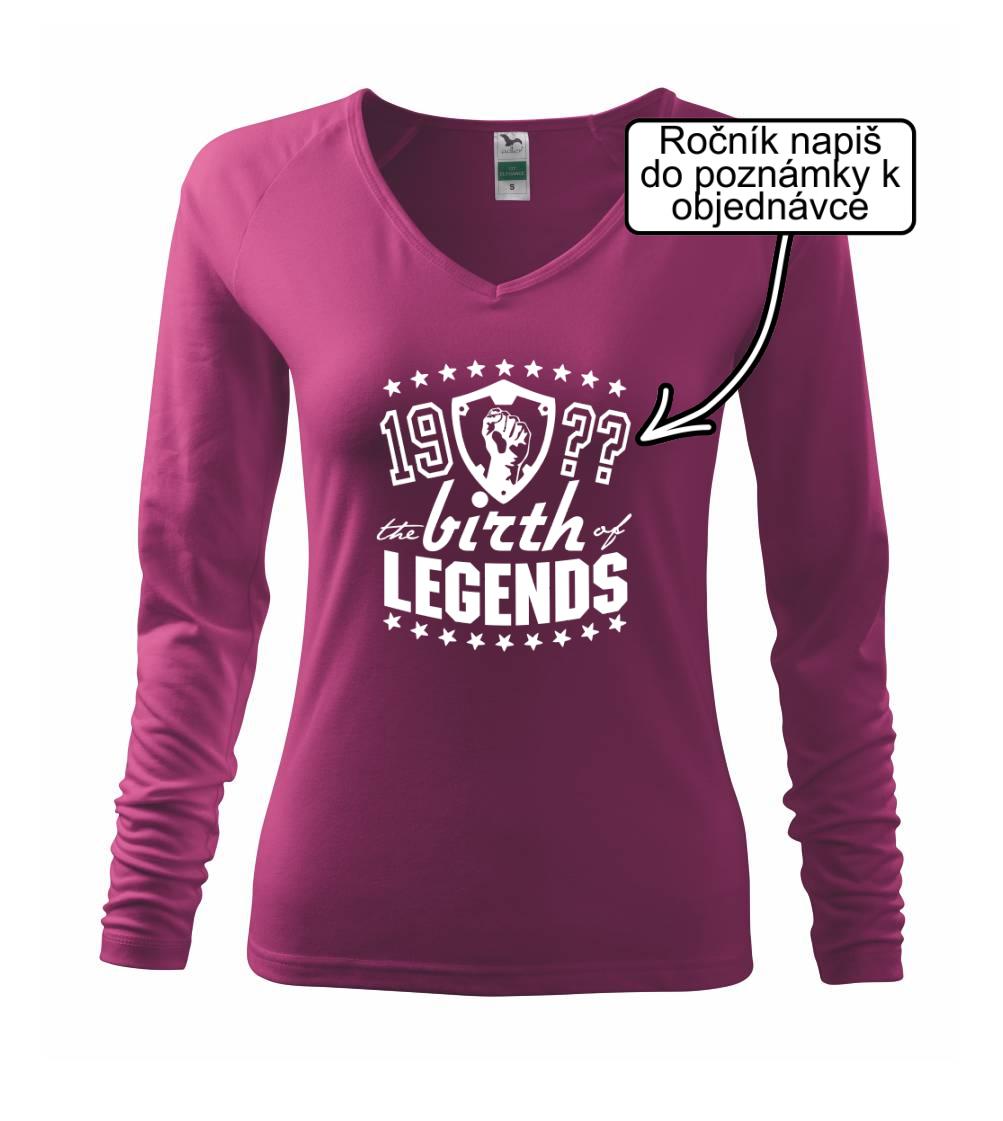 Tričká k narodeninám - The birth of legends - Tričko dámske Elegance