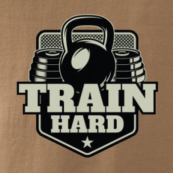 Train hard