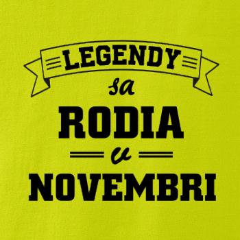 Legendy sa rodia v novembri Legendy sa rodia v novembri