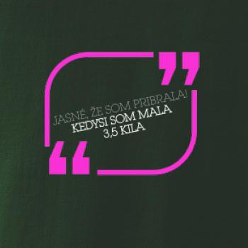 Jasné, že som pribrala Jasné, že som pribrala