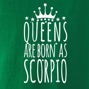 Queens are born as Scorpio - Škorpión Queens are born as Scorpio - Škorpión