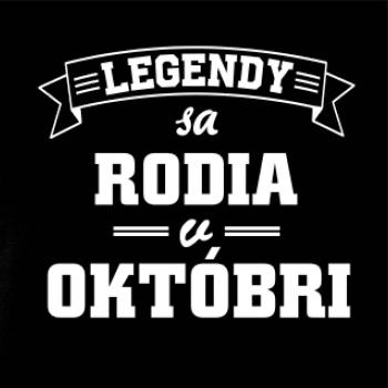 Legendy sa rodia v októbri