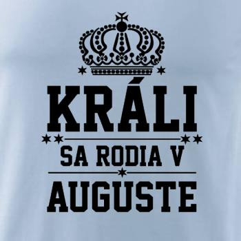 Králi sa rodia v auguste