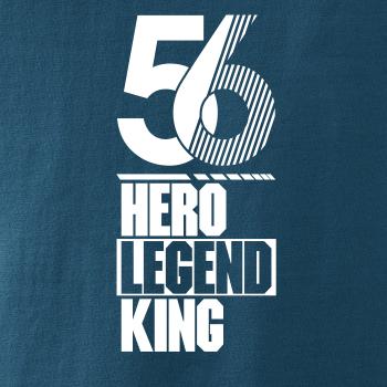 Hero, Legend, King x Queen 1956