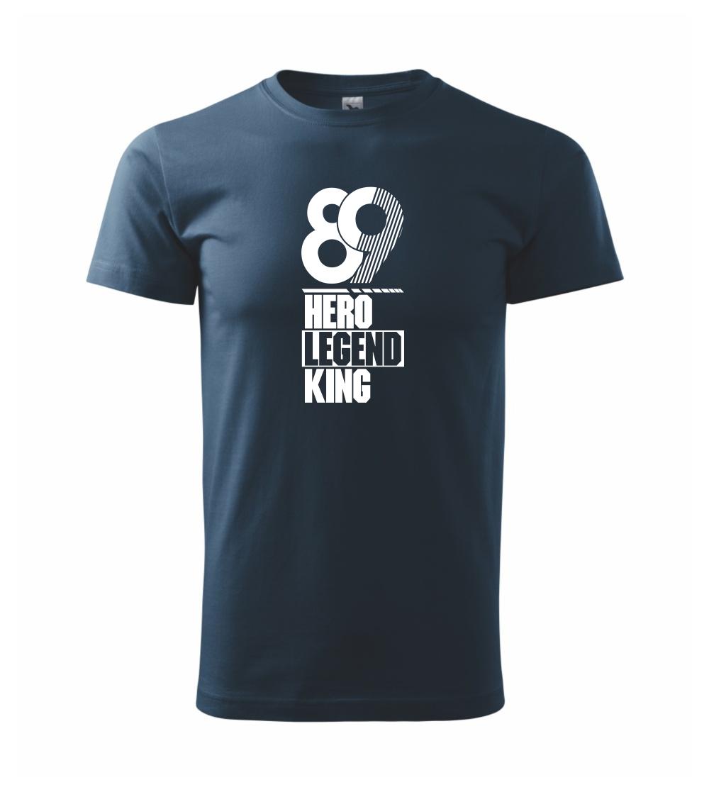 Hero, Legend, King x Queen 1989 Hero, Legend, King x Queen 1989