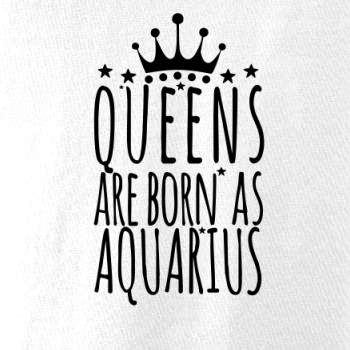 Queens are born as Aquarius - Vodnár
