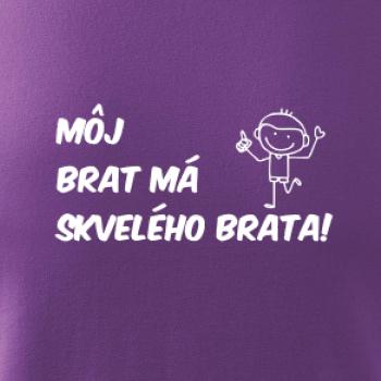Môj brat má skvelého brata