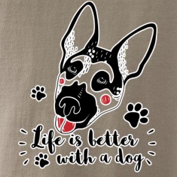 German shepherd - life is a better with dog