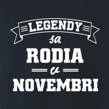 Legendy sa rodia v novembri Legendy sa rodia v novembri