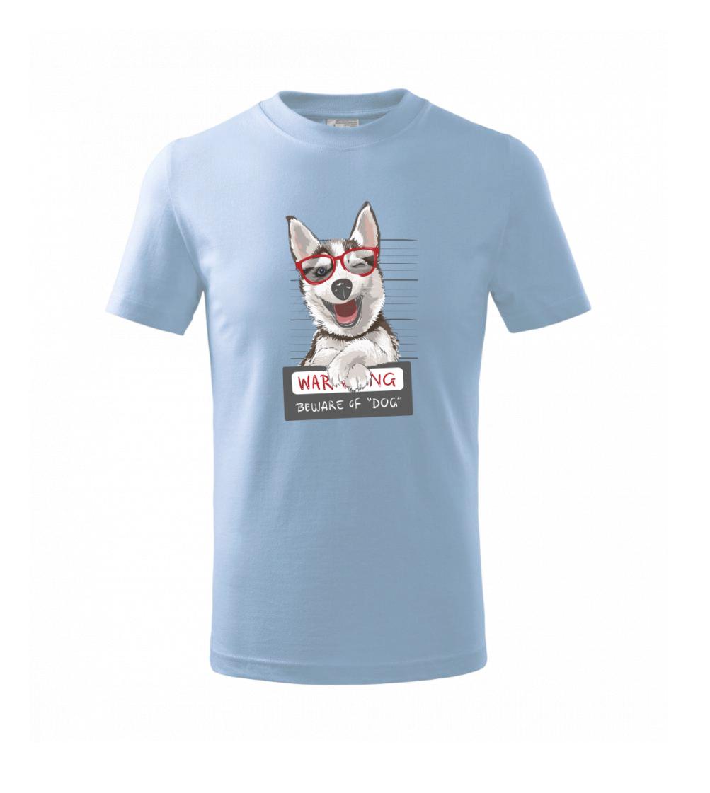 Husky - beware of dog