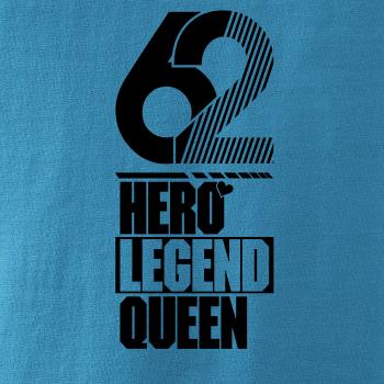 Hero, Legend, King x Queen 1962