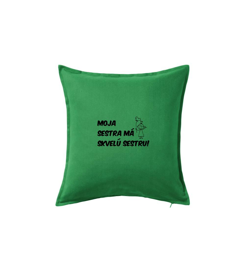 Moja sestra má skvelú sestru