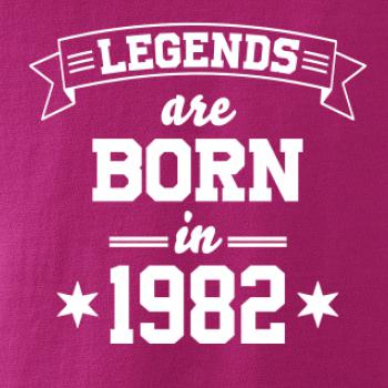 Legends are born in 1982