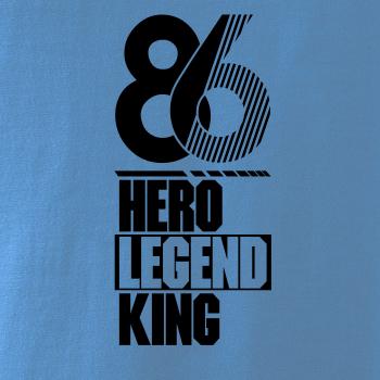 Hero, Legend, King x Queen 1986