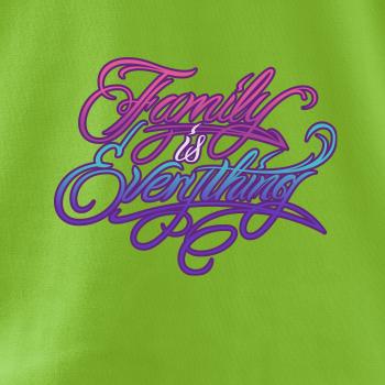 Family is everything