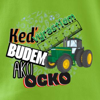 Keď vyrastiem budem ako ocko Traktor Keď vyrastiem budem ako ocko Traktor