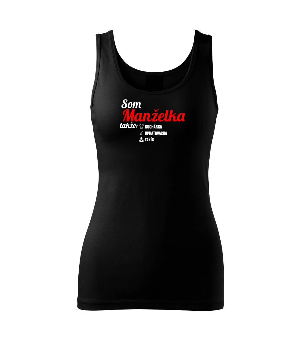 Som manželka takže... Som manželka takže...
