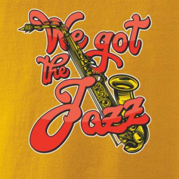 We got the Jazz
