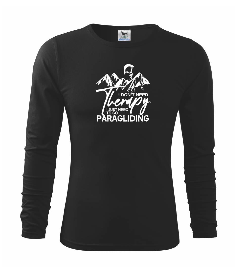 Tričká s motívom paraglidingu - I dont need Therapy Paragliding - Tričko detské Long Sleeve