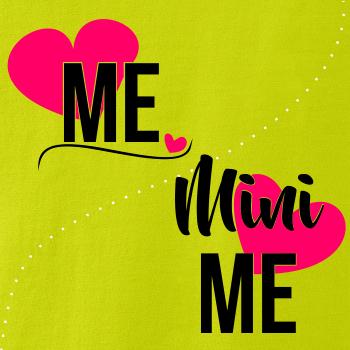 Me & Mini Me Me & Mini Me