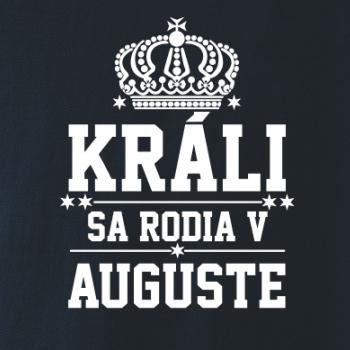 Králi sa rodia v auguste
