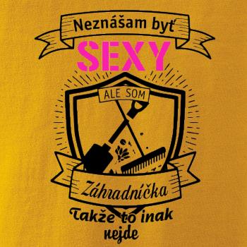 Neznášam byť sexy - záhradníčka