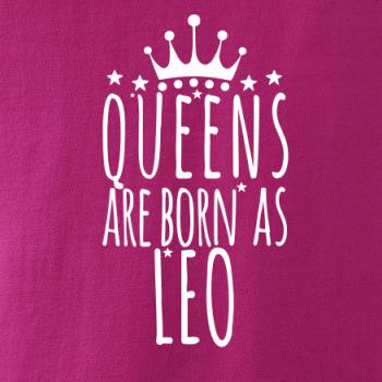 Queens are born as Leo - Lev