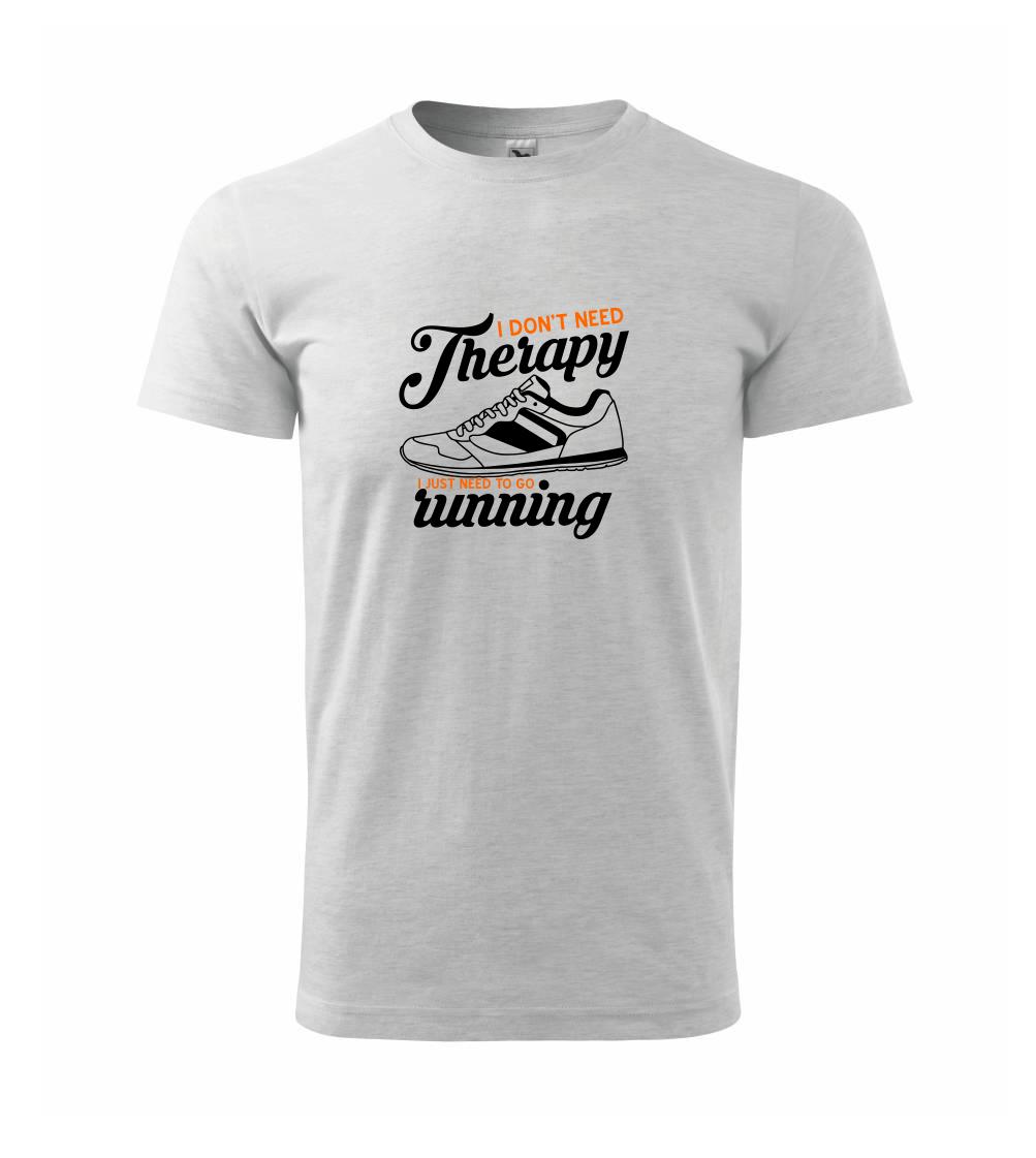 I don't need therapy running I don't need therapy running