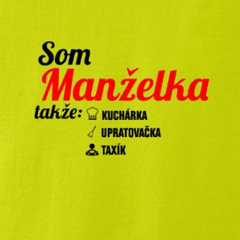 Som manželka takže...