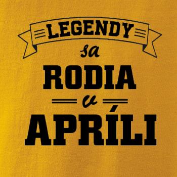 Legendy sa rodia v apríli