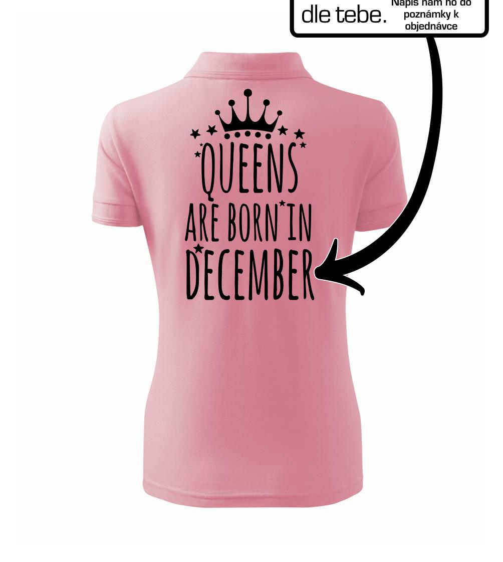 Queens  are born in (Vlastný nápis mesiac narodenia) Queens  are born in (Vlastný nápis mesiac narodenia)