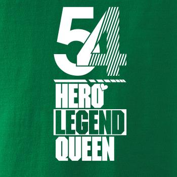 Hero, Legend, King x Queen 1954