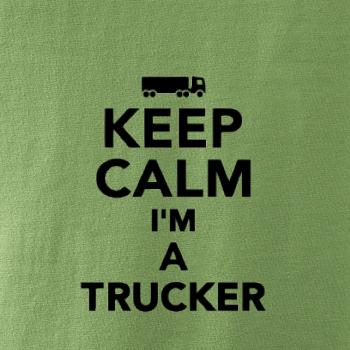 Keep calm im a trucker