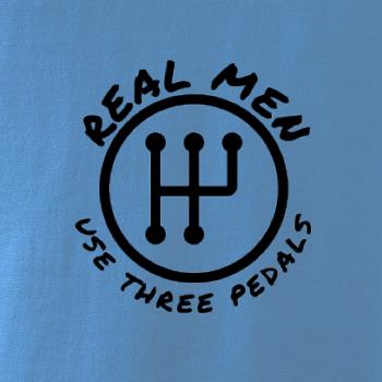 Real Men Use Three Pedals Real Men Use Three Pedals