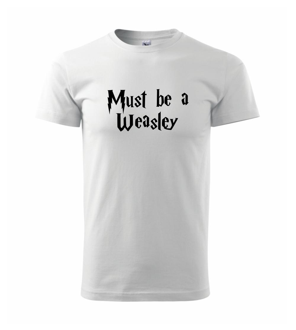 Must be a Weasley Must be a Weasley