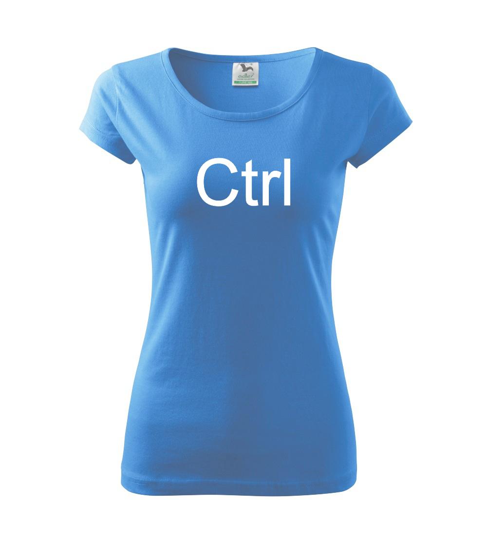 Tričká pre ajťákov - Ctrl - Dámske tričko Pure