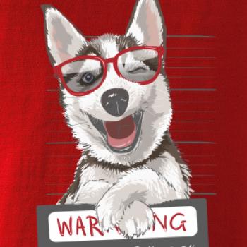 Husky - beware of dog Husky - beware of dog