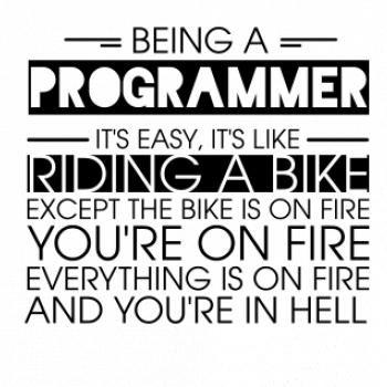 Being a programmer - bike Being a programmer - bike