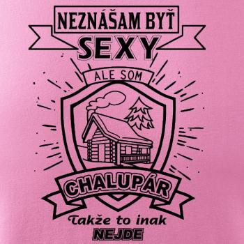 Neznášam byť sexy - Chalupár