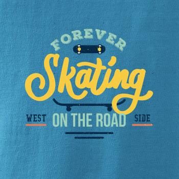 Forever skateing on the road