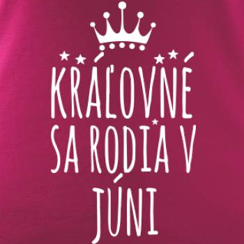 Kráľovné sa rodia v júni