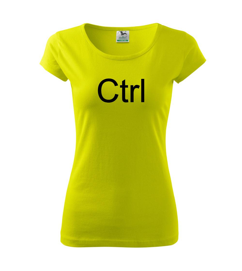 Tričká pre ajťákov - Ctrl - Dámske tričko Pure