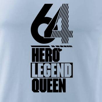 Hero, Legend, King x Queen 1964